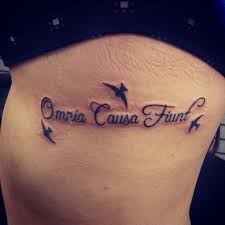 Everything Happens For A Reason Omnia Causa Fiunt Latin Ribtattoo Sparrows Love This Tattoo Definitely My Favor Basic Tattoos Tattoos Rib Tattoo Quotes