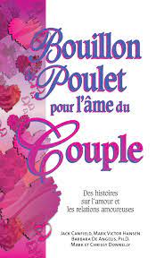 Sur les réseaux sociaux, le couple a annoncé leur séparation et le candidat en. Bouillon De Poulet Pour L Ame Du Couple Beliveau Editeur