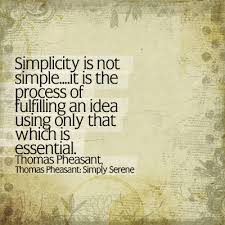 Simplicity Is Not Simple Interior Design Quotes Design Quotes Quotes