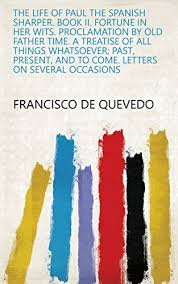 Sharpness is an enchantment applied to a sword or axe that increases melee damage. Amazon Com The Life Of Paul The Spanish Sharper Book Ii Fortune In Her Wits Proclamation By Old Father Time A Treatise Of All Things Whatsoever Past Present And To Come Letters On