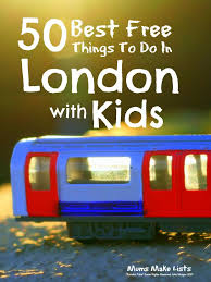 50 Best Free Things To Do In London With Kids Brilliant Museums Parks Zoos And Historical Sites You H London With Kids London Kids Things To Do In London
