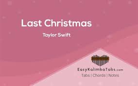 We would like to show you a description here but the site won't allow us. Last Christmas Kalimba Tabs Chords By Taylor Swift Easy Kalimba Tabs