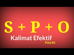 Fungsi subjek (s) ini dapat diisi oleh kata benda atau frasa nomina, klausa, maupun frasa verba. 4 Kalimat Efektif Pola S P O Subjek Predikat Objek Youtube