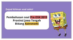 Dibawah ini adalah kumpulan soal sekaligus jawaban pembahasan osn sma bidang astronomi baik itu osk, osp maupun osn nasional yang akan selalu di update oleh blog tomata likuang. Materi Soal Bahas Olimpiade Astronomi Osk Jawabanku Id