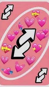 Download Meme Uno Reverse Card Love Png Gif Base Cute Love Memes Meme Stickers Snapchat Funny