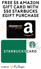 If so, do i get a star for that gift card purchase? Free 5 Amazon Gift Card With 50 Starbucks Egift Purchase Yo Free Samples
