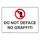 Policies / Regulations Sign - Do Not Deface No Graffiti