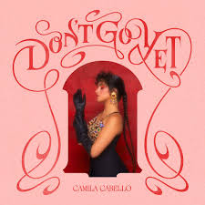 It's a blistering day in los angeles, and sinuhe estrabao has invited me to join her under the refuge of the oversized umbrella where she is. Camila On Twitter Don T Go Yet 7 23 Presave It Now If You Like Https T Co Bl8nslby3e