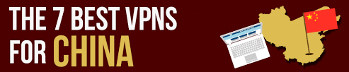 7 Best Vpns To Use In China In 2020 Bestvpn Org