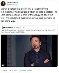 Jun 17, 2021 · here's a fun one: Fandom On Twitter Gotg Director James Gunn Responds To Martin Scorsese S Opinion That Marvel Movies Are Not Cinema