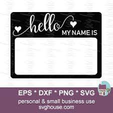 Hello My Name Is Svg Files For Silhouette And Cricut Cutting Machines