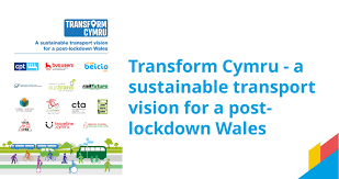 More changes are being planned on how we live our daily lives as restrictions continue to ease across wales following months of lockdown. Transform Cymru A Sustainable Transport Vision For A Post Lockdown Wales Community Transport Association