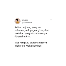 Jangan Dipaksa Hatimu Jugak Butuh Istirahat Di 2020 Kata Kata Motivasi Kutipan Terbaik Kutipan Motivasi