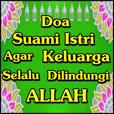Check spelling or type a new query. Doa Suami Istri Keluarga Selalu Dilindungi Allah For Android Apk Download