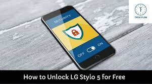Unlocking lg stylo 5 can . How To Unlock Lg Stylo 5 For Free Techflog