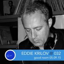 Stream 032 EDDIE KRILOV (ALKA REX) ::: good room (Live Set 05.09.15) by ebb  + flow