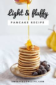 Light And Fluffy Pancake Recipe Sweet Frugal Life Recipe Tasty Pancakes Pancake Recipe Food