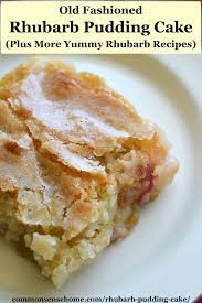 Rhubarb Pudding Cake Plus 9 More Yummy Rhubarb Recipes Recipe Rhubarb Recipes Rhubarb Pudding Cake Pudding Cake