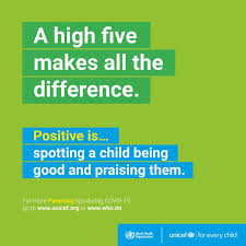 Parenting During Covid19 Positive Parenting Is Spotting A Child Being Good And Praising Them