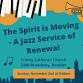 The Spirit is Moving - A Jazz Service of Renewal event image