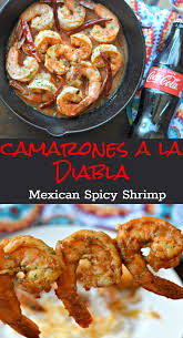 Camarones a la diabla 11.99 shrimp grilled with onions marinated in spicy sauce. Check Out This Delicious Recipe For Camarones A La Diabla It Is Perfect For Game Day With An Ice Cold Cocacola Whic Spicy Shrimp Recipes Spicy Shrimp Recipes