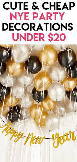 Cheap New Year S Eve Party Decorations That Look Expensive Decoration Fete Fete Du Nouvel An Et Nouvelles Annees