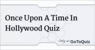 Since when do i care about your happiness but mine? what colour jacket does emma usually wear? Once Upon A Time In Hollywood Quiz