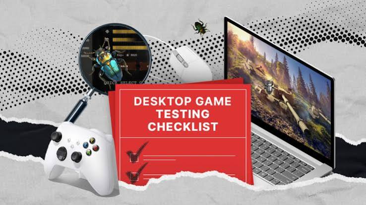 Desktop Game Testing Checklist: Your Comprehensive Manual | QAwerk