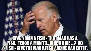 What does teach a man to fish expression mean? Ooooof Imgflip