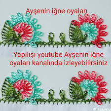 Yapilisini Youtube Aysenin Igne Oyalari Kanalinda Izleyebilirsiniz Oya Oya Ornekleri Kanavice