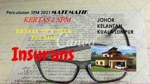 Matematik Kssm Spm Percubaan Spm 2021 Insurans Youtube