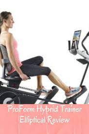 Proform Hybrid Trainer Elliptical Review In 2020 Trainers Elliptical No Equipment Workout