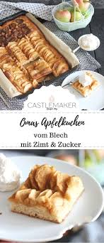 Rezept Omas Apfelkuchen Mit Hefeteig Blechkuchen Castlemaker Apfelkuchen Mit Hefeteig Hefeteig Blechkuchen Hefeteig Kuchen