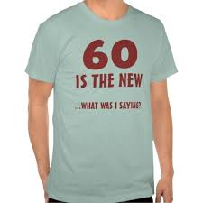 60th Birthday Shirt Ideas For Her Funny 60th Birthday Gag Gifts T Shirt Zazzle Com In 2020 60th Birthday 60th Birthday Ideas For Dad 60th Birthday Quotes