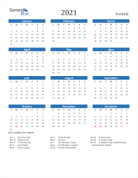 These dates may be modified as official changes are announced, so please check back regularly for updates. 2021 Ireland Calendar With Holidays