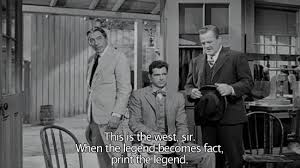 The Man Who Shot Liberty Valance 1962 This Is The West Sir When The Legend Becomes Fact Print The Legend Carleton Y Classic Films Film Festival Film