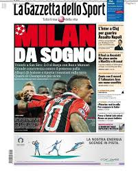 The site owner hides the web page description. La Gazzetta Dello Sport Di Oggi Milan Da Sogno Ac Milan Fotografia 33697747 Fanpop
