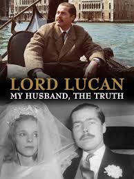 Wife of lord lucan leaves entire fortune to homeless charity. Watch Lord Lucan My Husband The Truth Prime Video