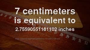 7 centimeters = 2.75590551 inches 7 Cm To In How Long Is 7 Centimeters In Inches Convert
