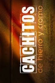 Watch free series, tv shows, cartoons, sports, and premium hd movies on the most popular streaming sites. Cachitos De Hierro Y Cromo Tv Series 2013 Imdb