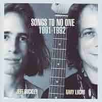 Songs To No One 1991-1992: Buckley, Jeff\Lucas, Gary: Amazon.ca: Music