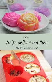 Diy Anleitung Seife Selber Machen Seife Selber Machen Rezept Seife Selber Machen Selber Machen