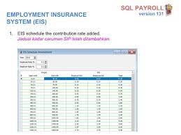 Pcb, epf, socso, eis and income tax calculator. Sql Payroll Version 131 Eis Puspa Business Solutions Facebook