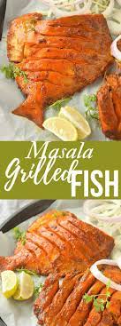 Masala Fried Fish Grilled Pomfret Fish Grilled Fish Recipes Fish Recipes Spicy Recipes