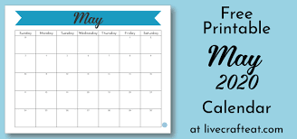 Find information about upcoming conferences, webinars, commemorative month activities, and other current events each month. May 2020 Calendar Free Printable Live Craft Eat