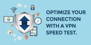 Optimize Your Connection With A Vpn Speed Test