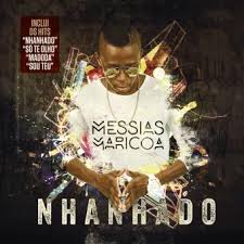 Baixar musica de messias maricoa baza. Messias Maricoa Nhanhado Cd Album Compra Musica Na Fnac Pt
