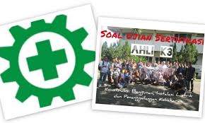 Feb 02 2012 soal dan jawaban hukum lingkungan. Soal Soal Ujian Sertifikasi Ahli K3 Konstruksi Bangunan Instalasi Listrik Dan Penanggulangan Kebakaran Akbarartikel Akbar