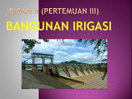 Contoh soal irigasi dan bangunan air. Irigasi Ii Pertemuan Iii Ppt Download