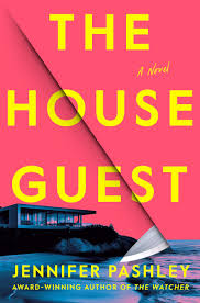 The House Guest by Jennifer Pashley | Hachette Book Group